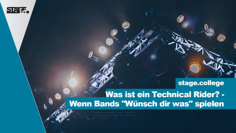 Was ist ein Technical Rider? - Wenn Bands wünsch dir was spielen