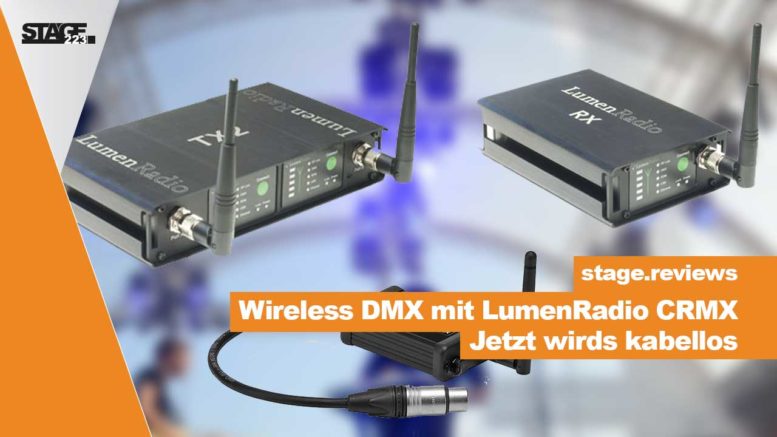 Wie funktioniert WDMX? Was ist LumenRadio?