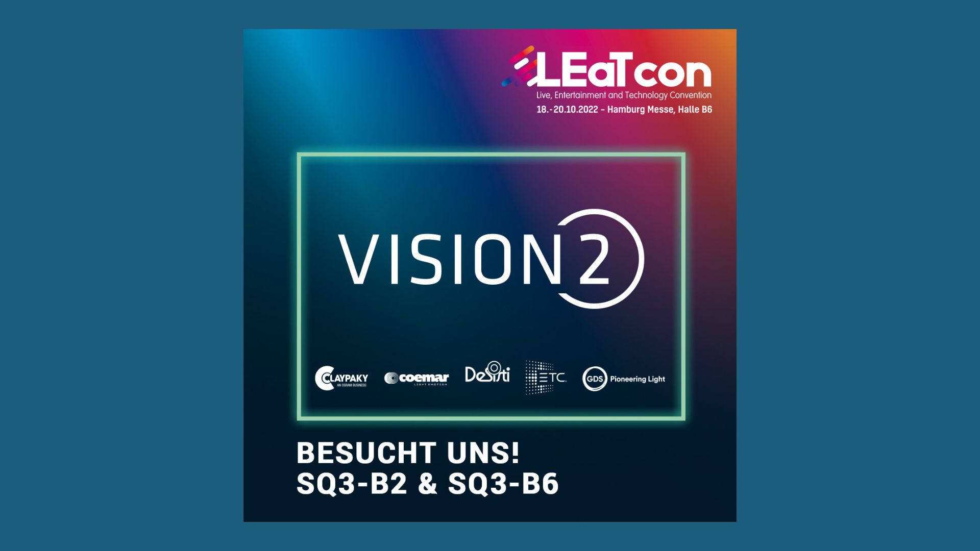 VisionTwo mit Claypaky, Coemar, DeSisti und GDS auf der LEaT Con